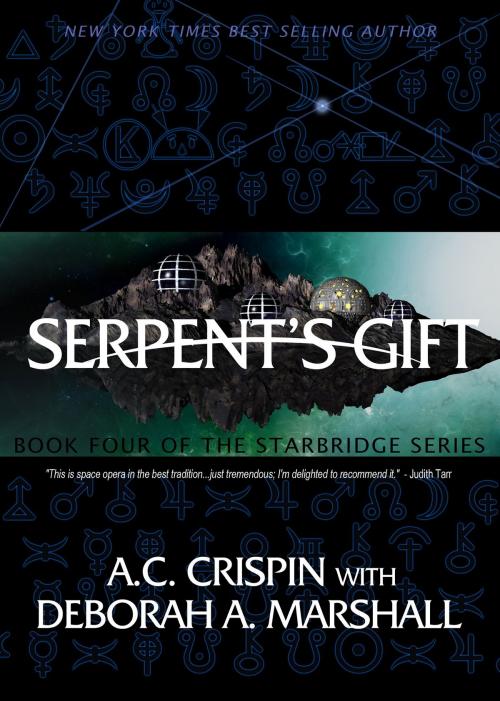 Cover of the book Serpent’s Gift (StarBridge #4) by A. C. Crispin, Deborah A. Marshall, A. C. Crispin