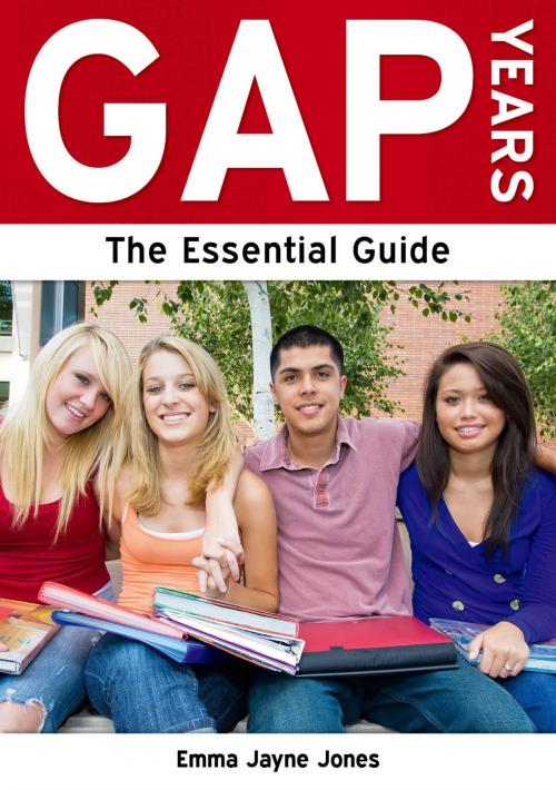 Cover of the book Gap Years: The Essential Guide by Emma Jayne Jone, Need2Know Books