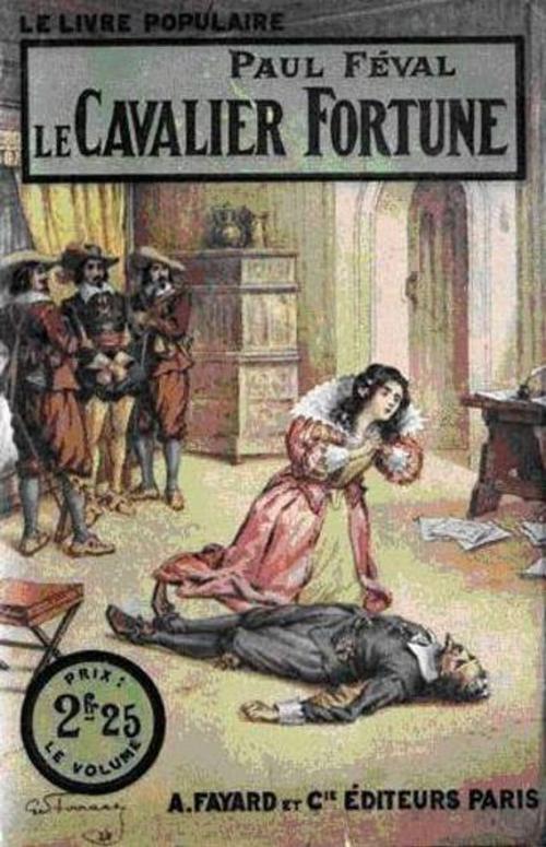 Cover of the book Le Cavalier Fortune by Paul Féval, Edition Ebooks libres et gratuits