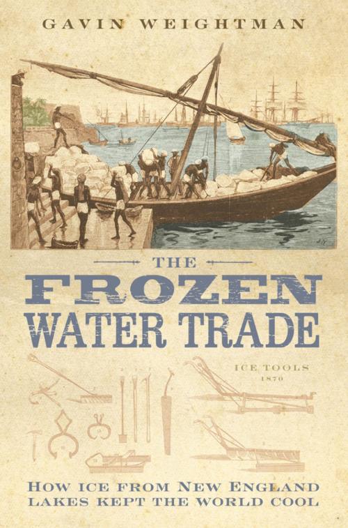Cover of the book The Frozen Water Trade (Text Only) by Gavin Weightman, HarperCollins Publishers