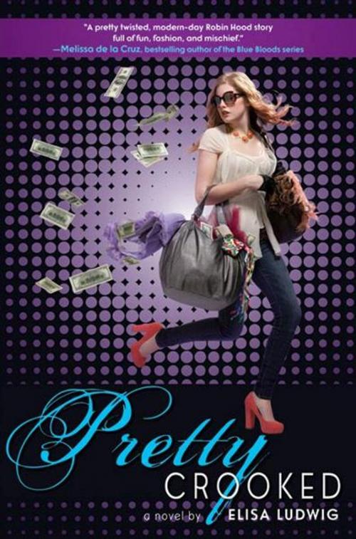 Cover of the book Pretty Crooked by Elisa Ludwig, Katherine Tegen Books