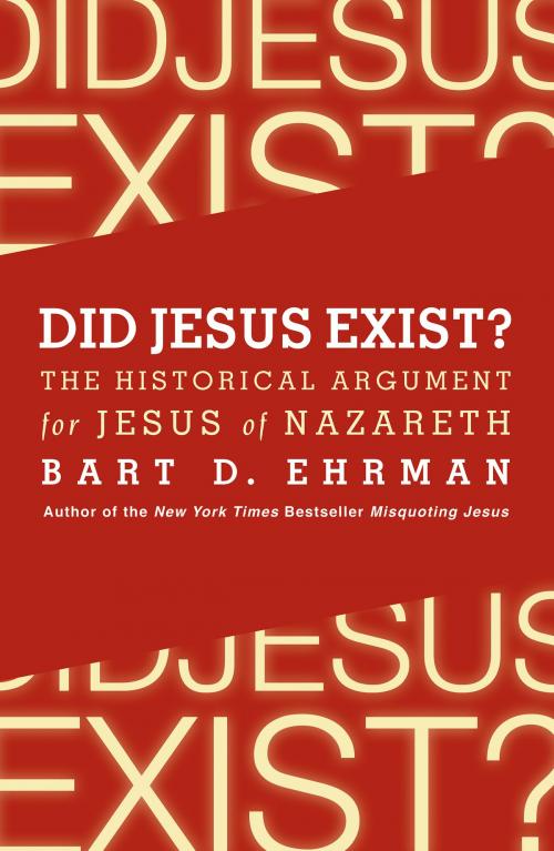 Cover of the book Did Jesus Exist? by Bart D. Ehrman, HarperOne