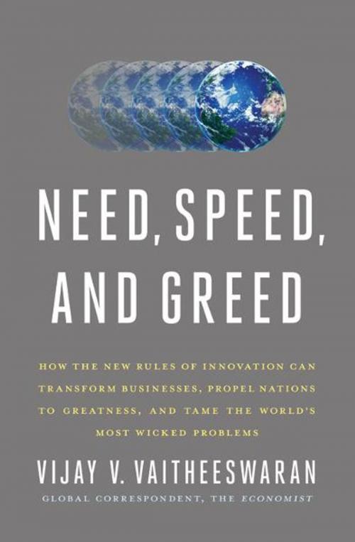 Cover of the book Need, Speed, and Greed by Vijay V. Vaitheeswaran, HarperBusiness