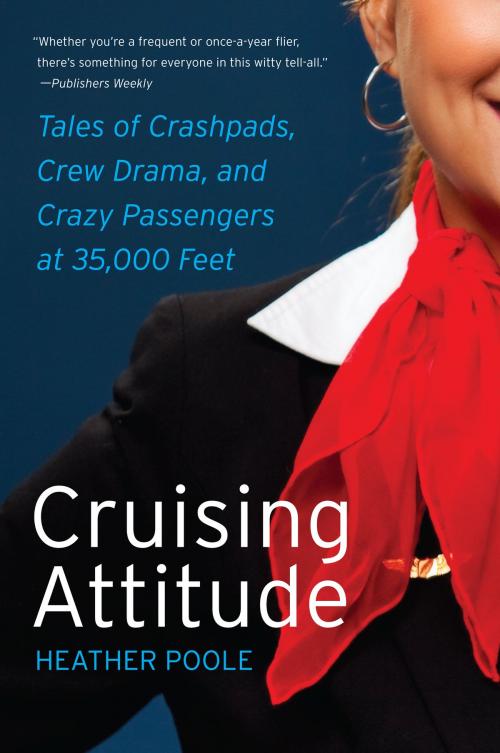 Cover of the book Cruising Attitude by Heather Poole, William Morrow Paperbacks