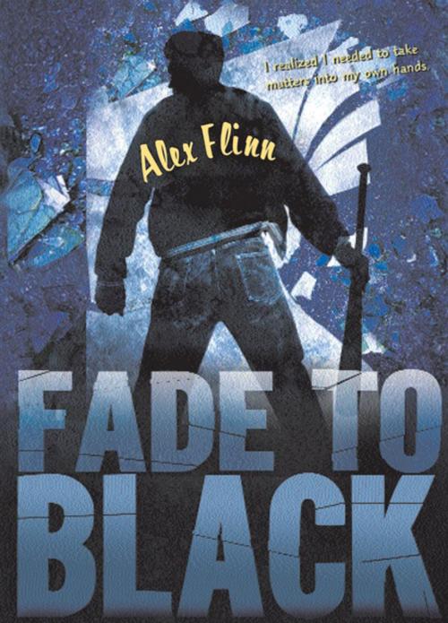 Cover of the book Fade to Black by Alex Flinn, HarperTeen
