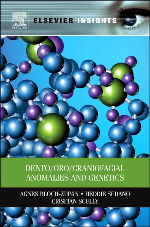Cover of the book Dento/Oro/Craniofacial Anomalies and Genetics by Agnes Bloch-Zupan, Heddie Sedano, Crispian Scully, MD, PhD, Elsevier Science
