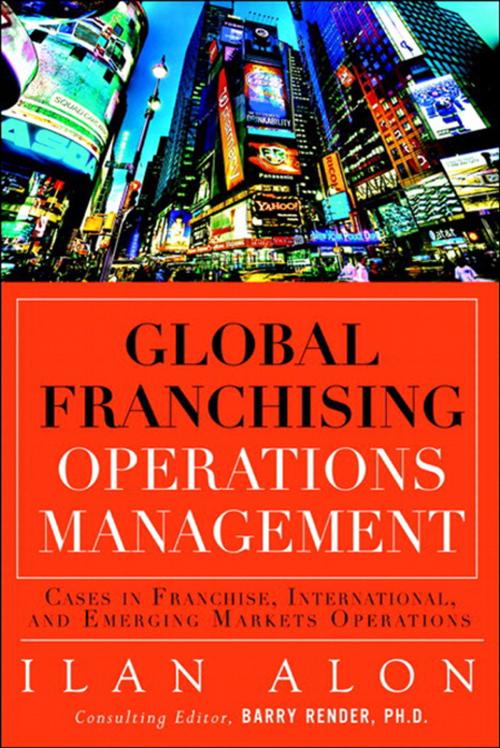 Cover of the book Global Franchising Operations Management by Ilan Alon, Pearson Education