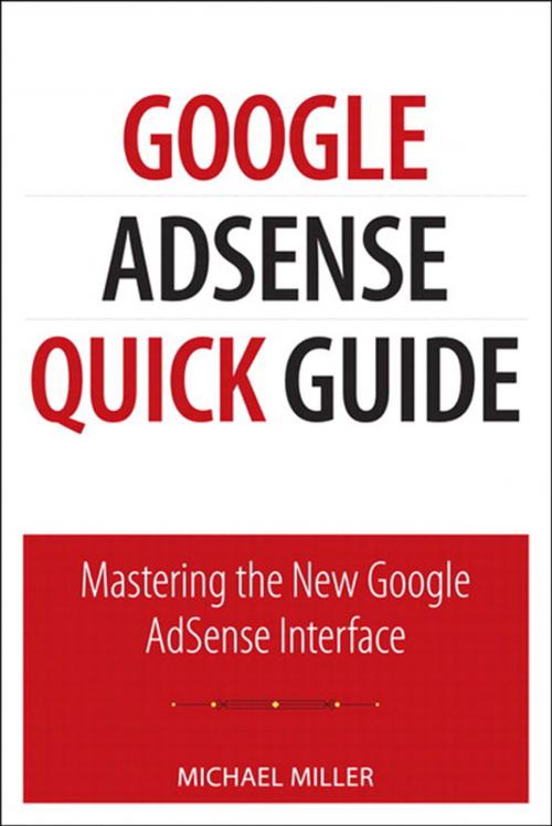 Cover of the book Google AdSense Quick Guide by Michael Miller, Pearson Education