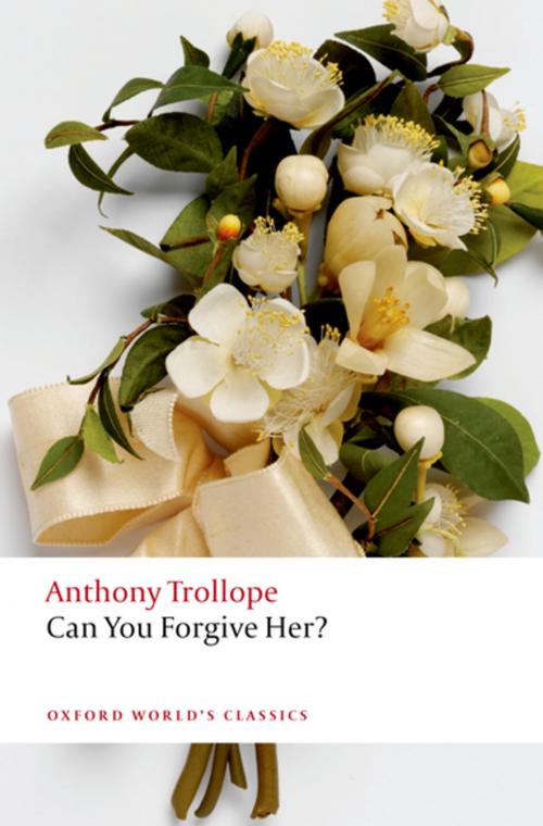 Cover of the book Can You Forgive Her? by Anthony Trollope, OUP Oxford