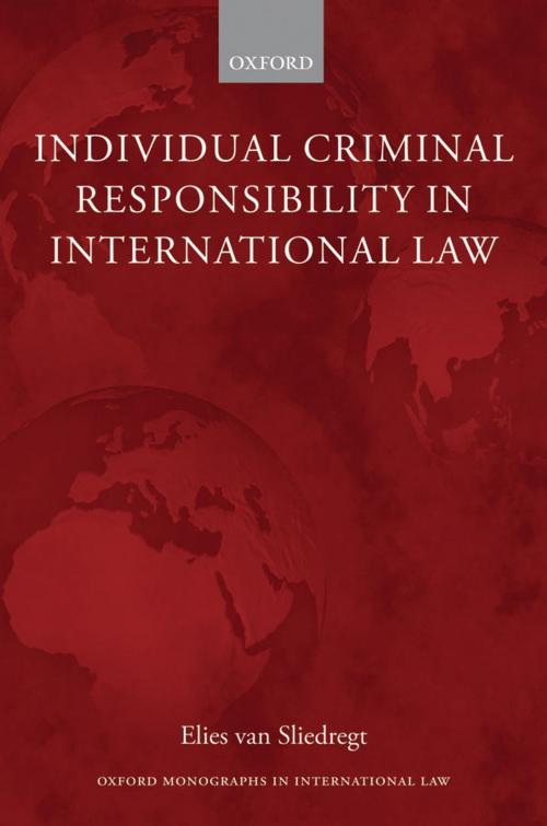 Cover of the book Individual Criminal Responsibility in International Law by Elies van Sliedregt, OUP Oxford