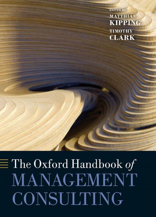 Cover of the book The Oxford Handbook of Management Consulting by , OUP Oxford