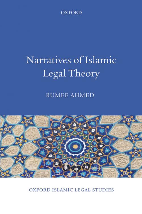 Cover of the book Narratives of Islamic Legal Theory by Rumee Ahmed, OUP Oxford