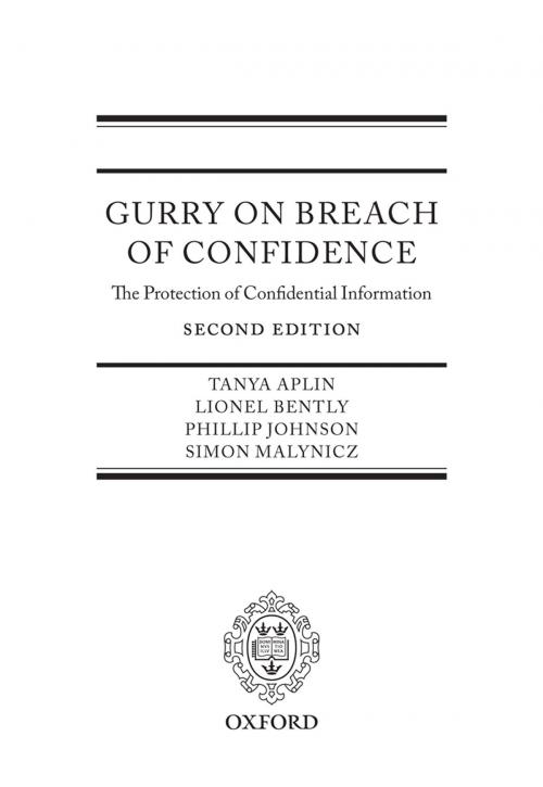 Cover of the book Gurry on Breach of Confidence by Tanya Aplin, Lionel Bently, Phillip Johnson, Simon Malynicz, OUP Oxford
