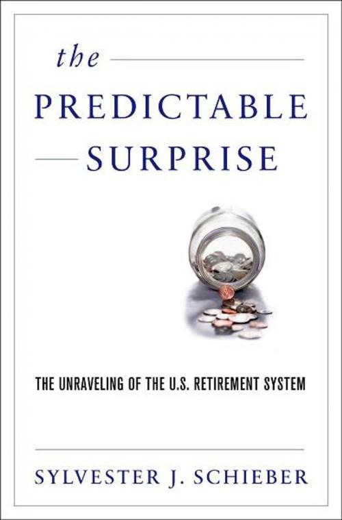 Cover of the book The Predictable Surprise by Sylvester J. Schieber, Oxford University Press