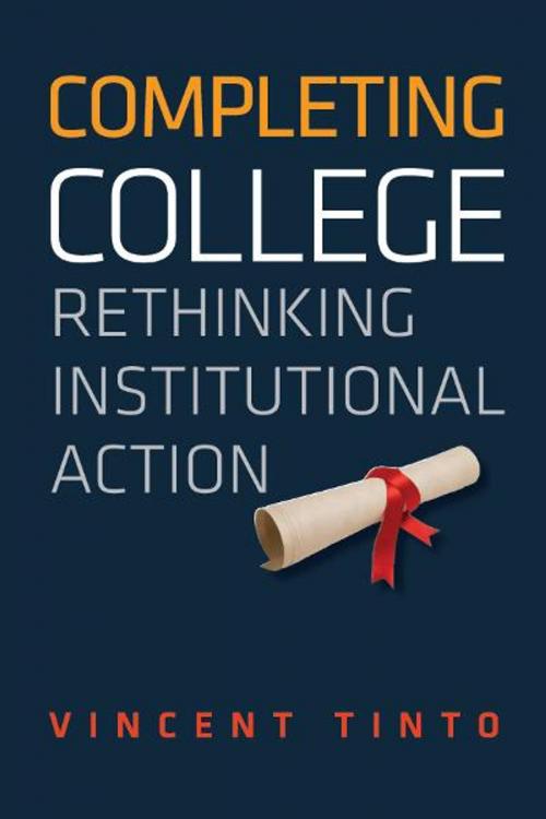 Cover of the book Completing College by Vincent Tinto, University of Chicago Press