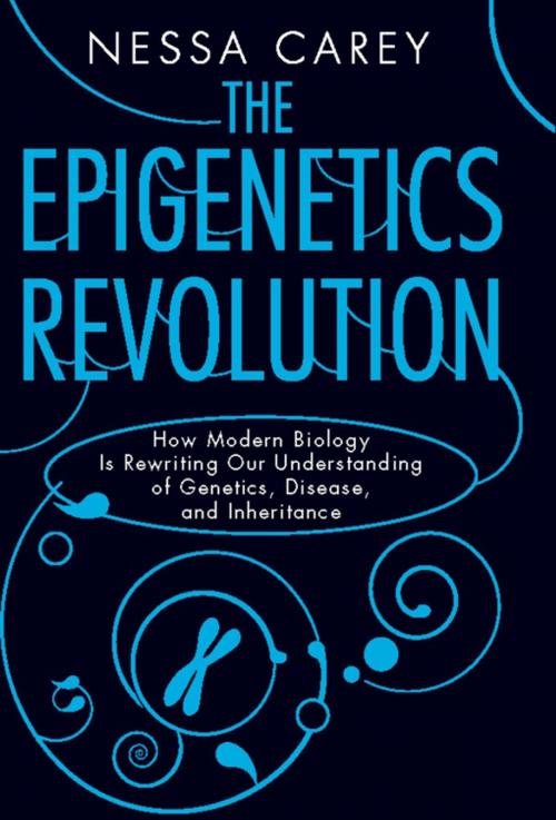 Cover of the book The Epigenetics Revolution by Nessa Carey, Columbia University Press