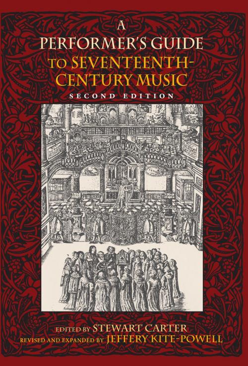 Cover of the book A Performer's Guide to Seventeenth-Century Music, Second Edition by Jeffery Kite-Powell, Indiana University Press
