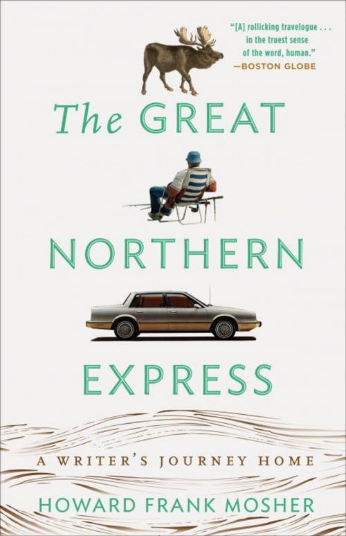 Cover of the book The Great Northern Express by Howard Frank Mosher, Crown/Archetype