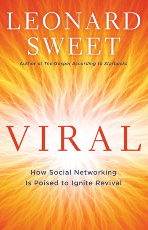 Cover of the book Viral by Leonard Sweet, The Crown Publishing Group