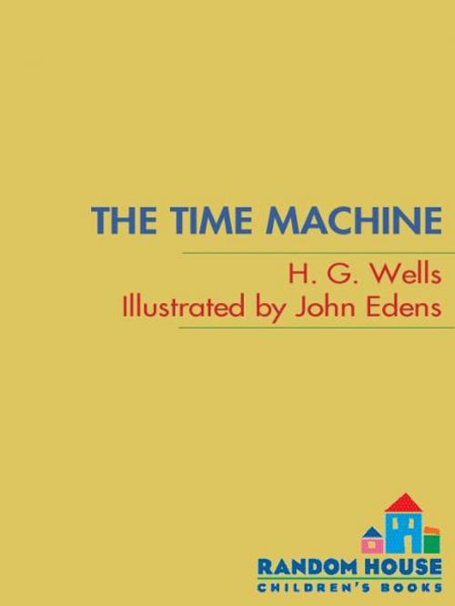 Cover of the book The Time Machine by Les Martin, H. G. Wells, Random House Children's Books