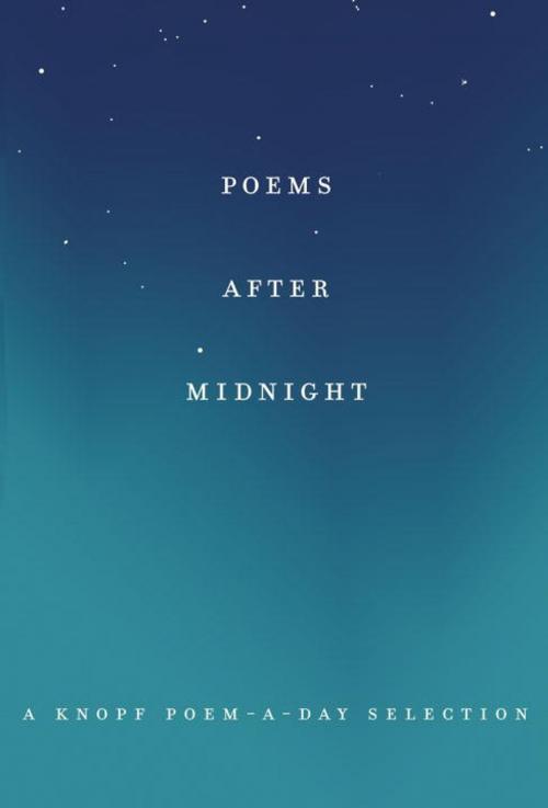 Cover of the book Poems After Midnight by Knopf, Knopf Doubleday Publishing Group