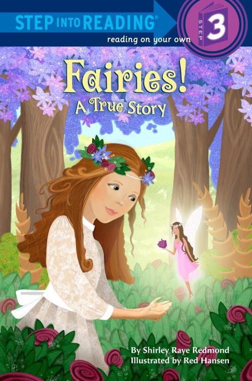 Cover of the book Fairies! A True Story by Shirley Raye Redmond, Random House Children's Books
