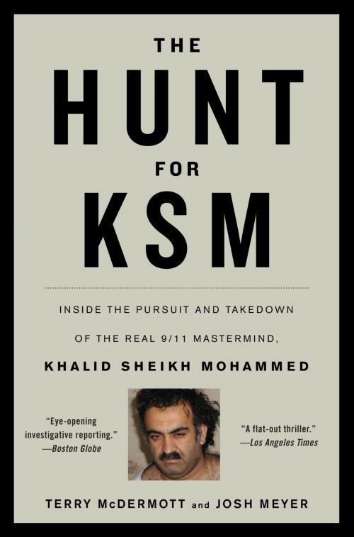 Cover of the book The Hunt for KSM by Terry McDermott, Josh Meyer, Little, Brown and Company