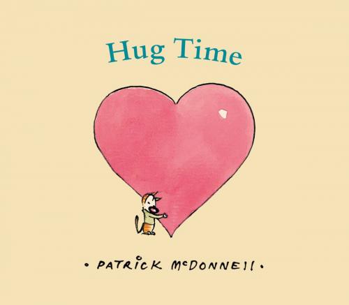 Cover of the book Hug Time by Patrick McDonnell, Little, Brown Books for Young Readers