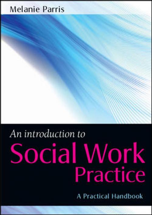 Cover of the book An Introduction To Social Work Practice by Melanie Parris, McGraw-Hill Education