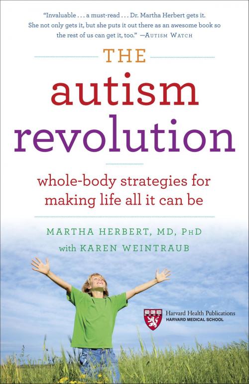 Cover of the book The Autism Revolution by Karen Weintraub, Dr. Martha Herbert, Random House Publishing Group