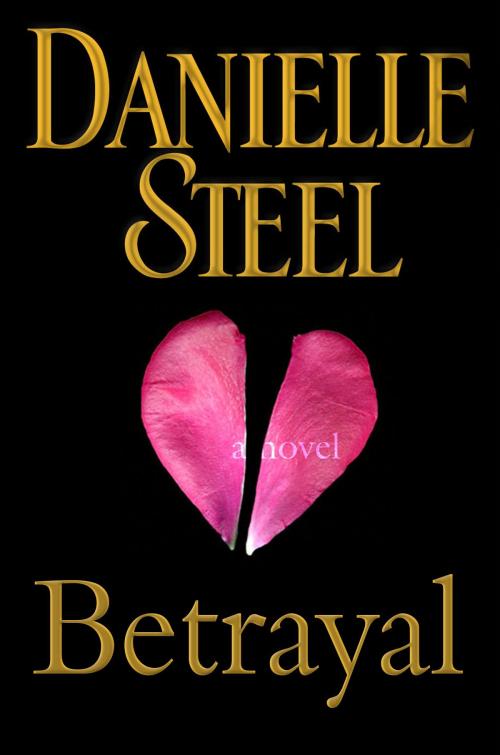 Cover of the book Betrayal by Danielle Steel, Random House Publishing Group