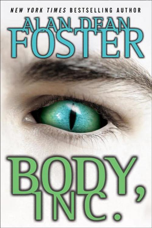 Cover of the book Body, Inc. by Alan Dean Foster, Random House Publishing Group