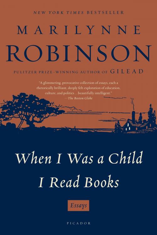 Cover of the book When I Was a Child I Read Books by Marilynne Robinson, Farrar, Straus and Giroux