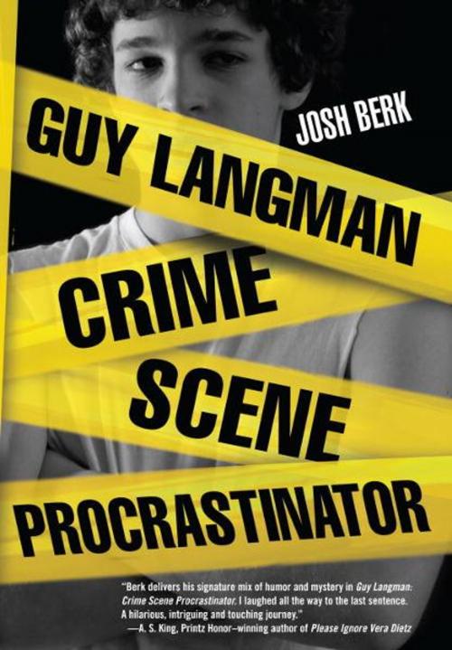 Cover of the book Guy Langman, Crime Scene Procrastinator by Josh Berk, Random House Children's Books
