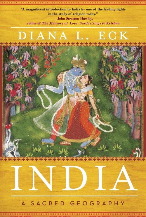 Cover of the book India by Diana L Eck, Potter/Ten Speed/Harmony/Rodale