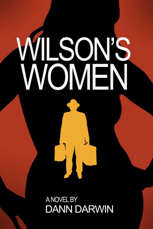 Cover of the book Wilson's Women by Dann Darwin, Dann Darwin