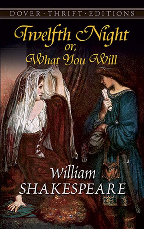 Cover of the book Twelfth Night; Or, What You Will by William Shakespeare, Dover Publications
