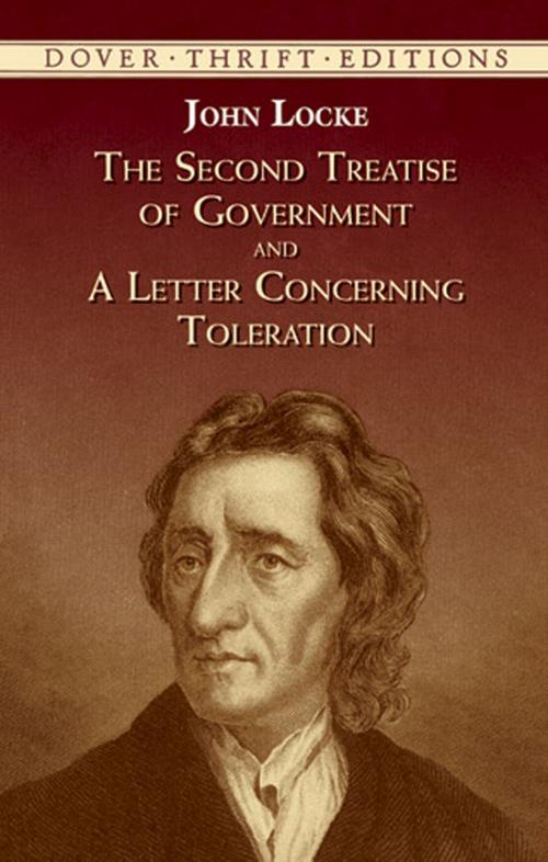 Cover of the book The Second Treatise of Government and A Letter Concerning Toleration by John Locke, Dover Publications