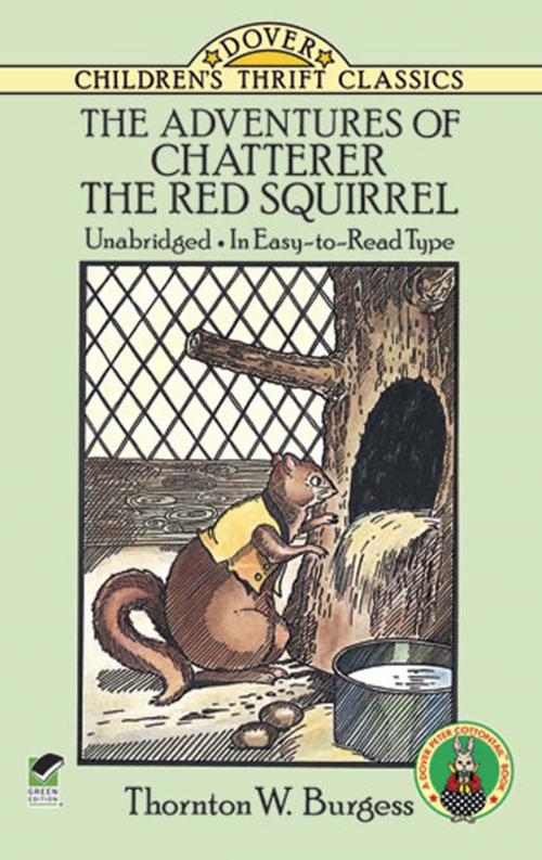 Cover of the book The Adventures of Chatterer the Red Squirrel by Thornton W. Burgess, Dover Publications