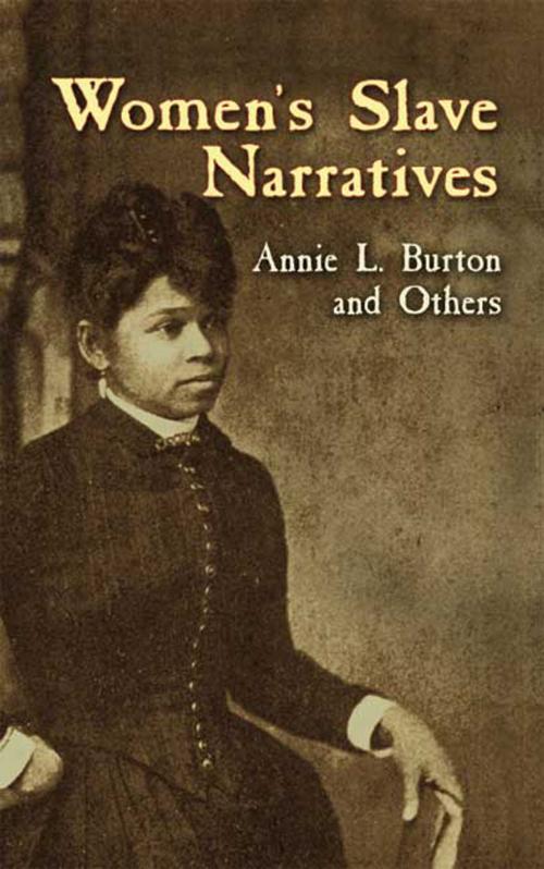 Cover of the book Women's Slave Narratives by Annie L. Burton, Dover Publications
