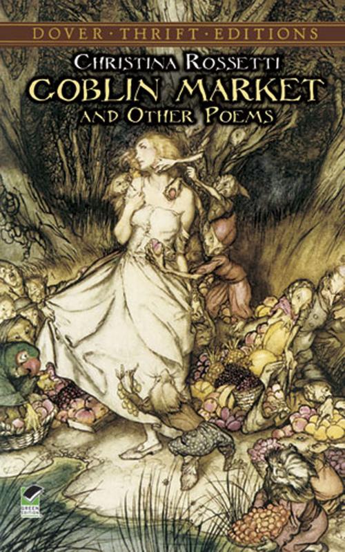 Cover of the book Goblin Market and Other Poems by Christina Rossetti, Dover Publications