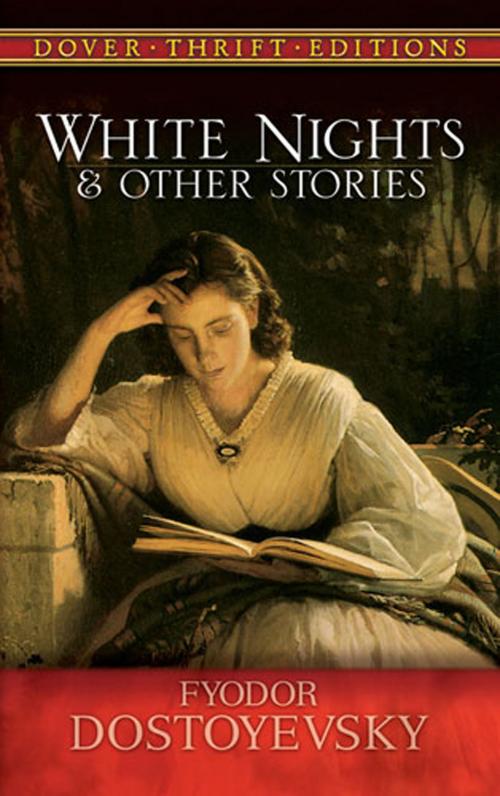 Cover of the book White Nights and Other Stories by Fyodor Dostoyevsky, Dover Publications