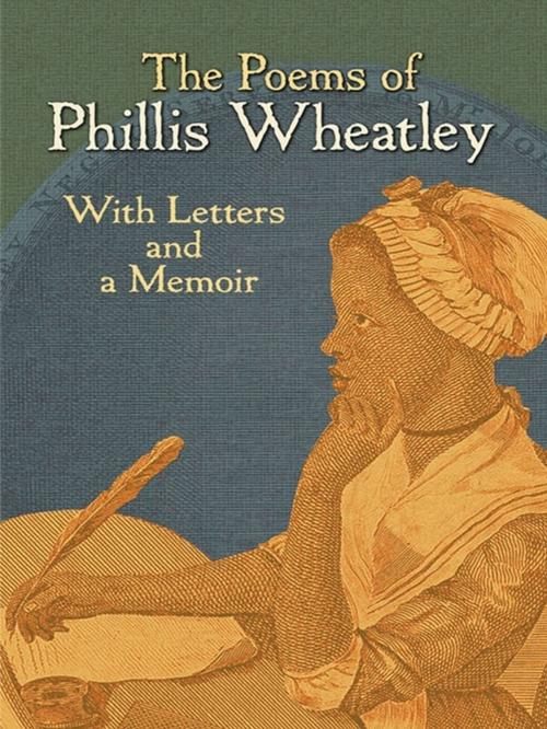 Cover of the book The Poems of Phillis Wheatley by Phillis Wheatley, Dover Publications