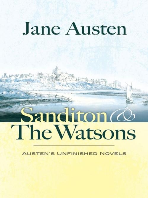 Cover of the book Sanditon and The Watsons by Jane Austen, Dover Publications