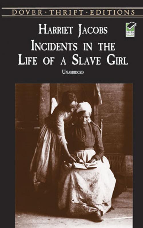 Cover of the book Incidents in the Life of a Slave Girl by Harriet Jacobs, Dover Publications