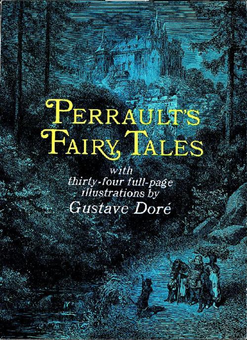 Cover of the book Perrault's Fairy Tales by Gustave Doré, Charles Perrault, Dover Publications