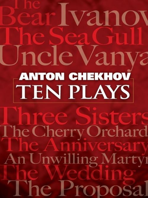 Cover of the book Ten Plays by Anton Chekhov, Dover Publications