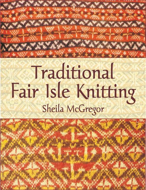 Cover of the book Traditional Fair Isle Knitting by Sheila McGregor, Dover Publications