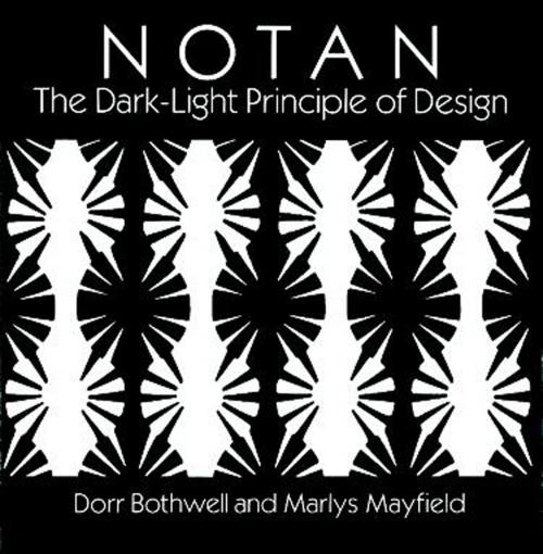 Cover of the book Notan by Marlys Mayfield, Dorr Bothwell, Dover Publications