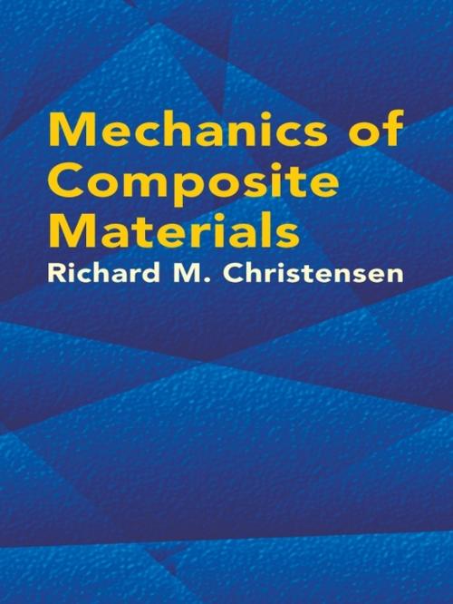 Cover of the book Mechanics of Composite Materials by Richard Christensen, Dover Publications